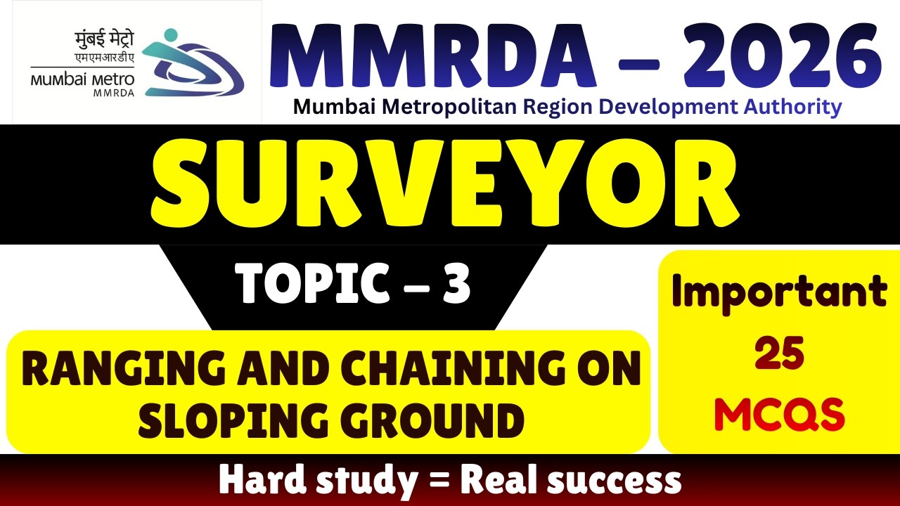 Ranging and Chaining on Sloping Ground MCQS | MMRDA 2026 Surveyor | MMRDA 2026 Surveyor PDF Notes