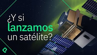What if we launched a satellite? | Platzi Space Program EP. 01