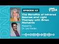 The benefits of infrared saunas and light therapy with brian richards