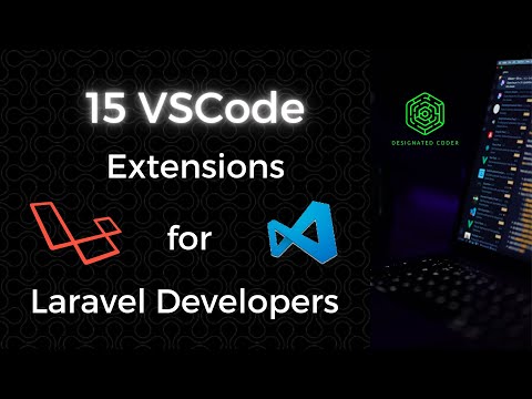 15 VSCode Extensions for Laravel Developers