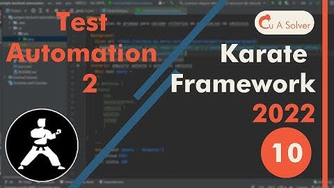 Karate Framework desde 0 | 10.-automatizaciones SOAP