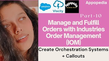 Create Orchestration Systems + Callouts (IOM - Part 10) | Vlocity Industries Order Management Course
