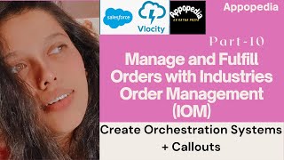 Create Orchestration Systems + Callouts (IOM - Part 10) | Vlocity Industries Order Management Course