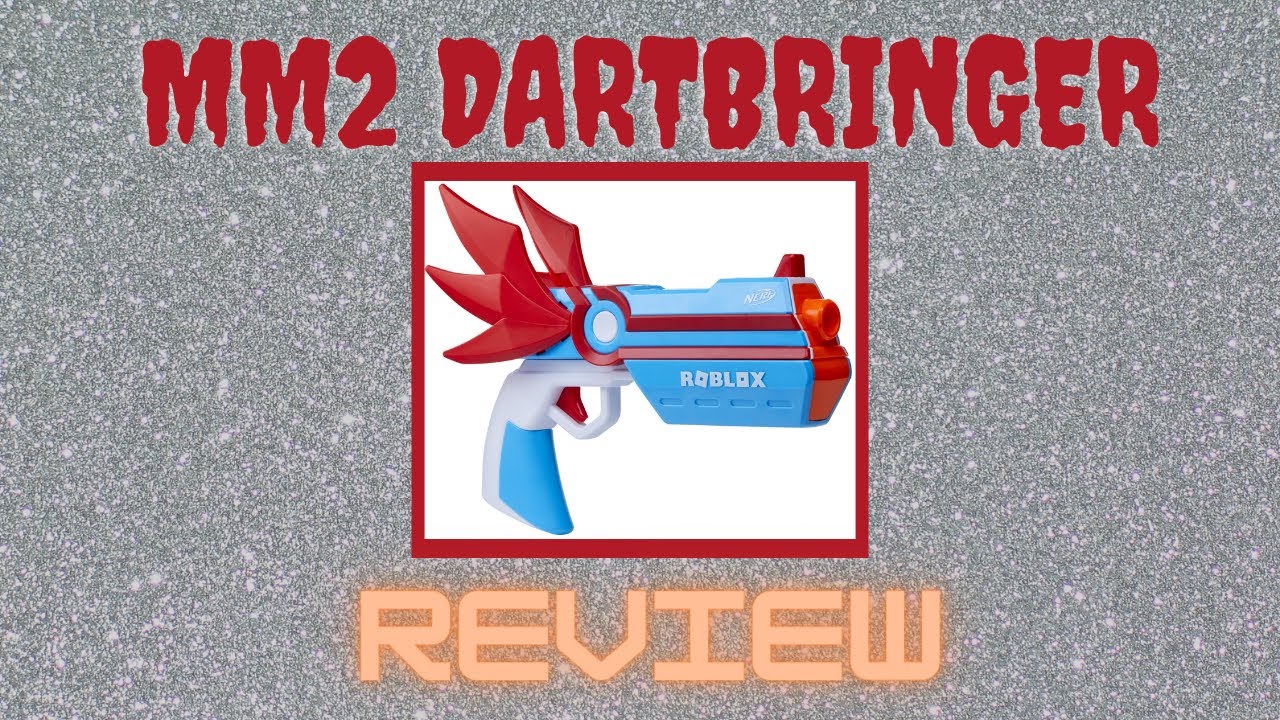 NERF Roblox MM2 Dartbringer