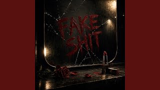 Fake Shit