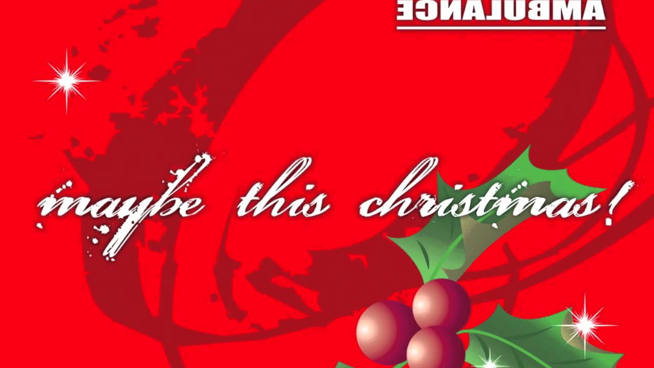 Maybe This Christmas! (2010) Little Red Ambulance YouTube
