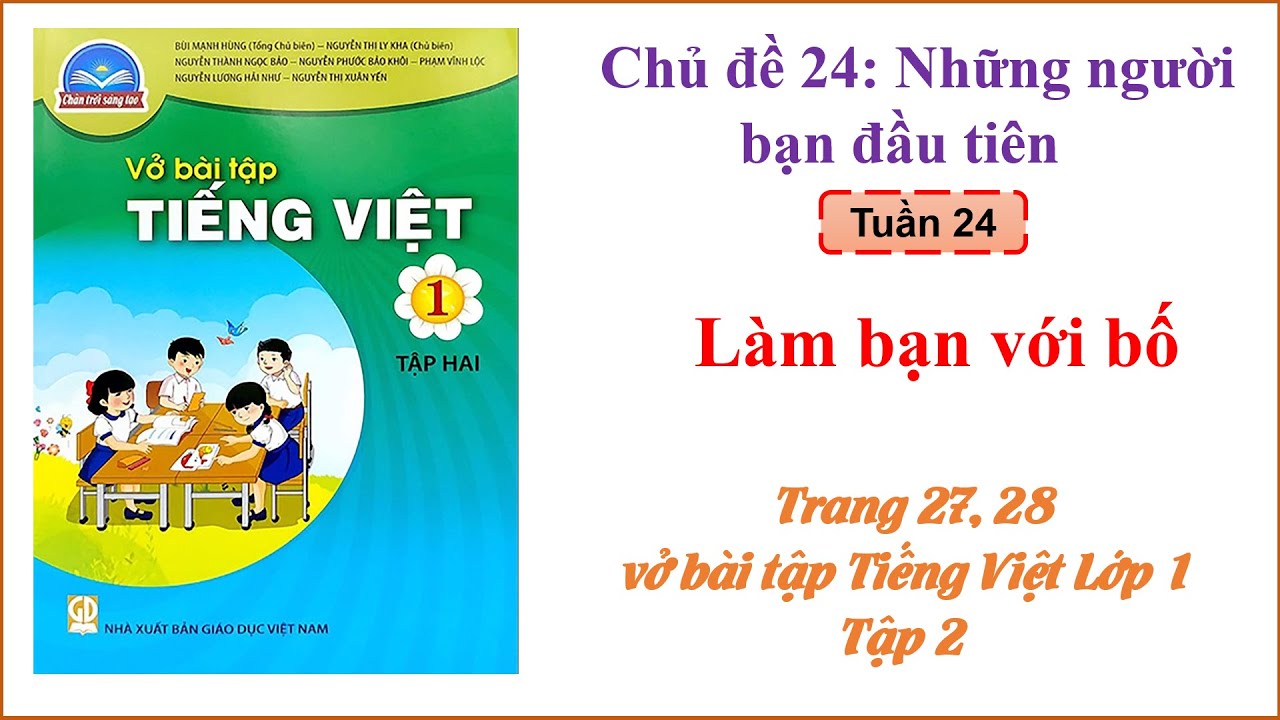 Vở bài tập Tiếng Việt  - Lớp 1 Chân trời sáng tạo - Tâp 2 - Chủ đề 24: Làm bạn với bố.
