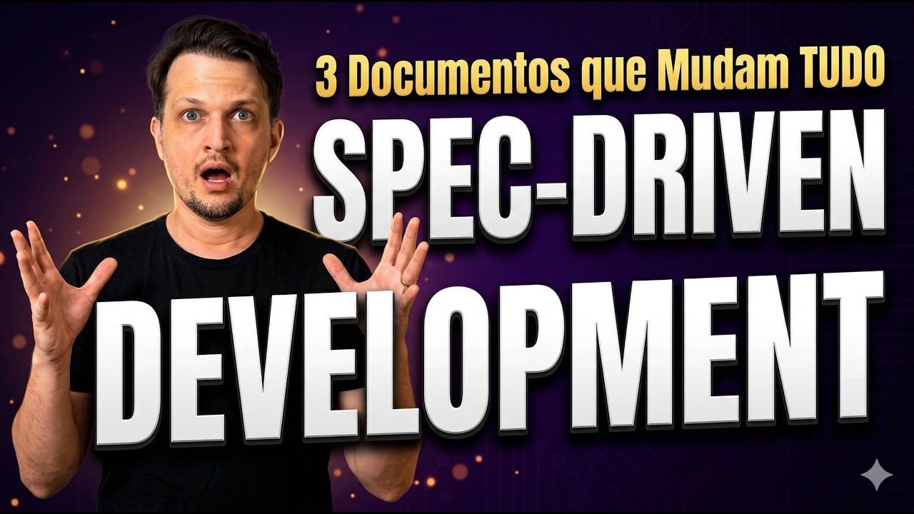 Spec-Driven Development: O Método que Faz IA Codar CERTO de Primeira (SDD)