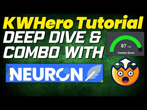 KWHero Tutorial & Deep Look - Combine with Neuronwriter?