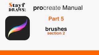 Procreate Manual Part 5: Adjusting Brushes