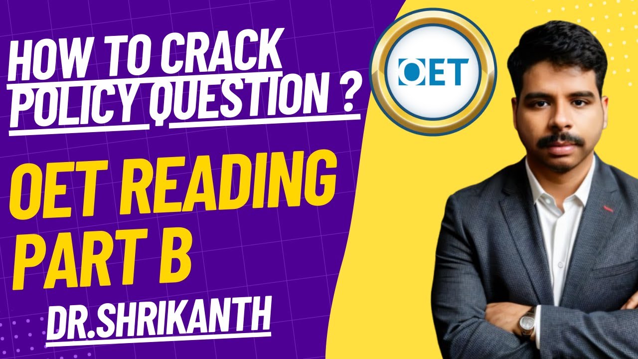 Master OET Reading Part B Policy Questions | Complete Explanation | Dr. Shrikanth
