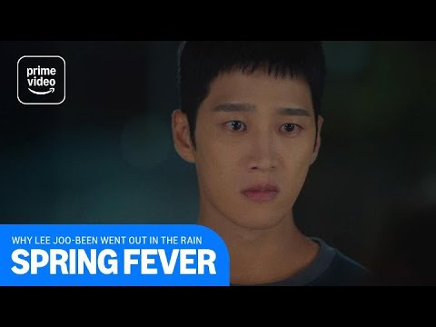 Spring Fever: Why Lee Joo-been Was Out in The Rain | Prime Video