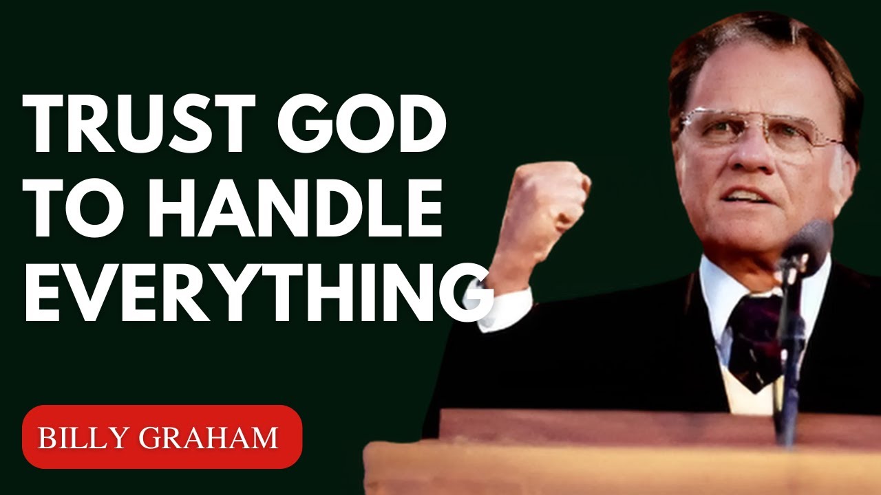 Billy Graham Sermons 2025 - Stop Stressing! Trust God to Handle Everything