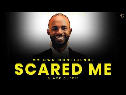 I was SCARED of my own Confidence | Kafui Dey Interviews Black Sherif