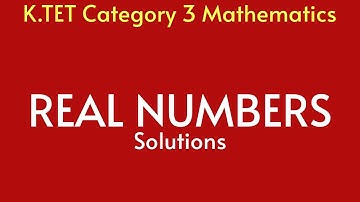 KTET Category 3 Mathematics||Real Numbers||Mock Exam ||Solutions