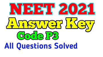 NEET Answer Key 2021. NEET 2021 Answer Key Code P3 ¦¦  #neet_answer_key || NEET P3 Answer Key 2021