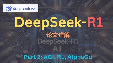 EZ撸paper: DeepSeek-R1 论文详解 part 2：AGI是什么? | Reinforcement Learning快速入门 | AlphaGo介绍 #deepseek