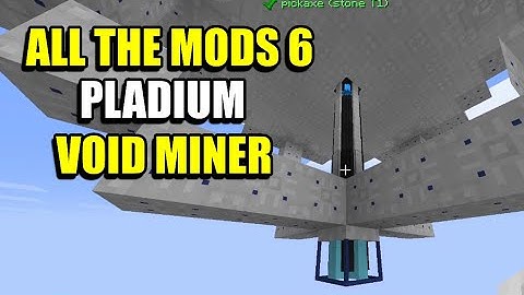 Ep105 Pladium Void Miner - Minecraft All The Mods 6 Modpack