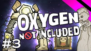 Oxygen Not Included - BROKEN PUFT (Stream) - Part 3 [S4]