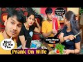 Ex girlfriend call prank on wife  she got super angrypreeti raaj prank40