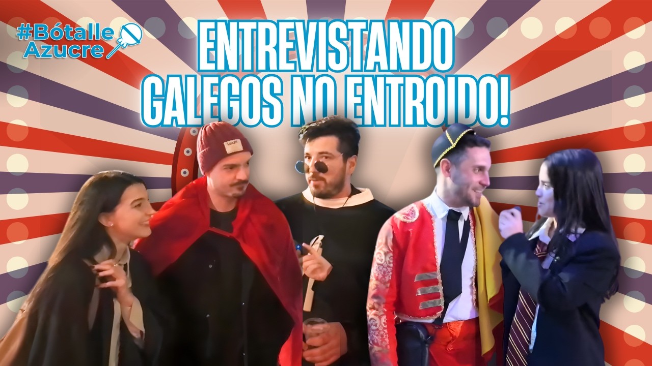 🎉🎭 FALANDO COA XENTE NO ENTROIDO DE OURENSE! T02C23