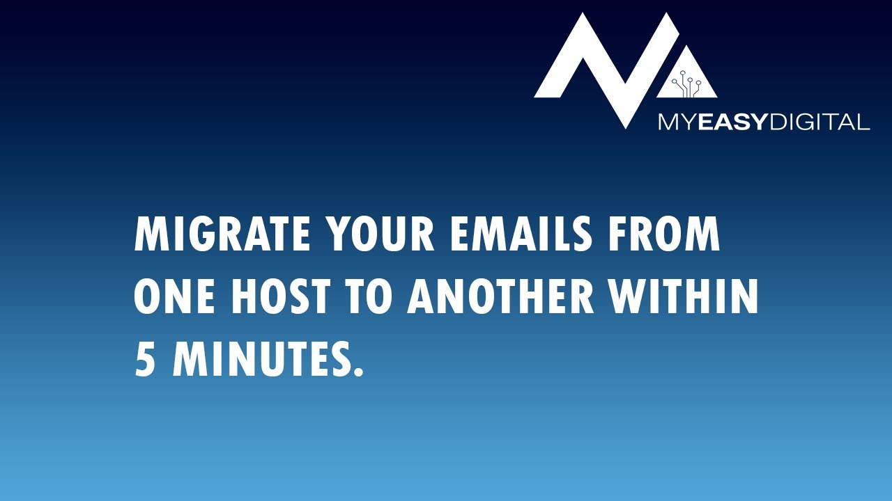 How to Migrate your Emails from one Host to another within 5 Minutes