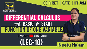 Differential Calculus | Function of One Variable | Lec-10 | IIT JAM | CSIR NET | GATE |Maths Academy