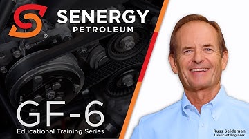 GF-6 Educational Training Series | Senergy Petroleum
