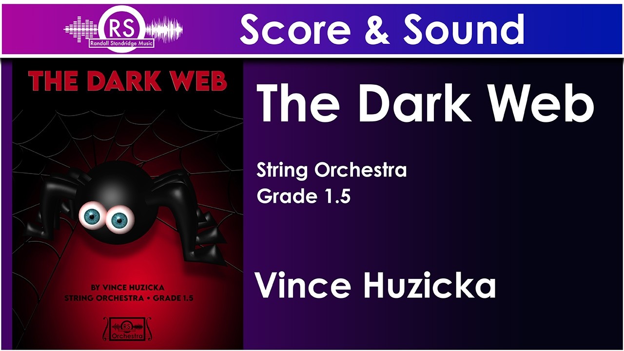The Dark Web - Vince Huzicka (String Orchestra, Grade 1.5) - YouTube