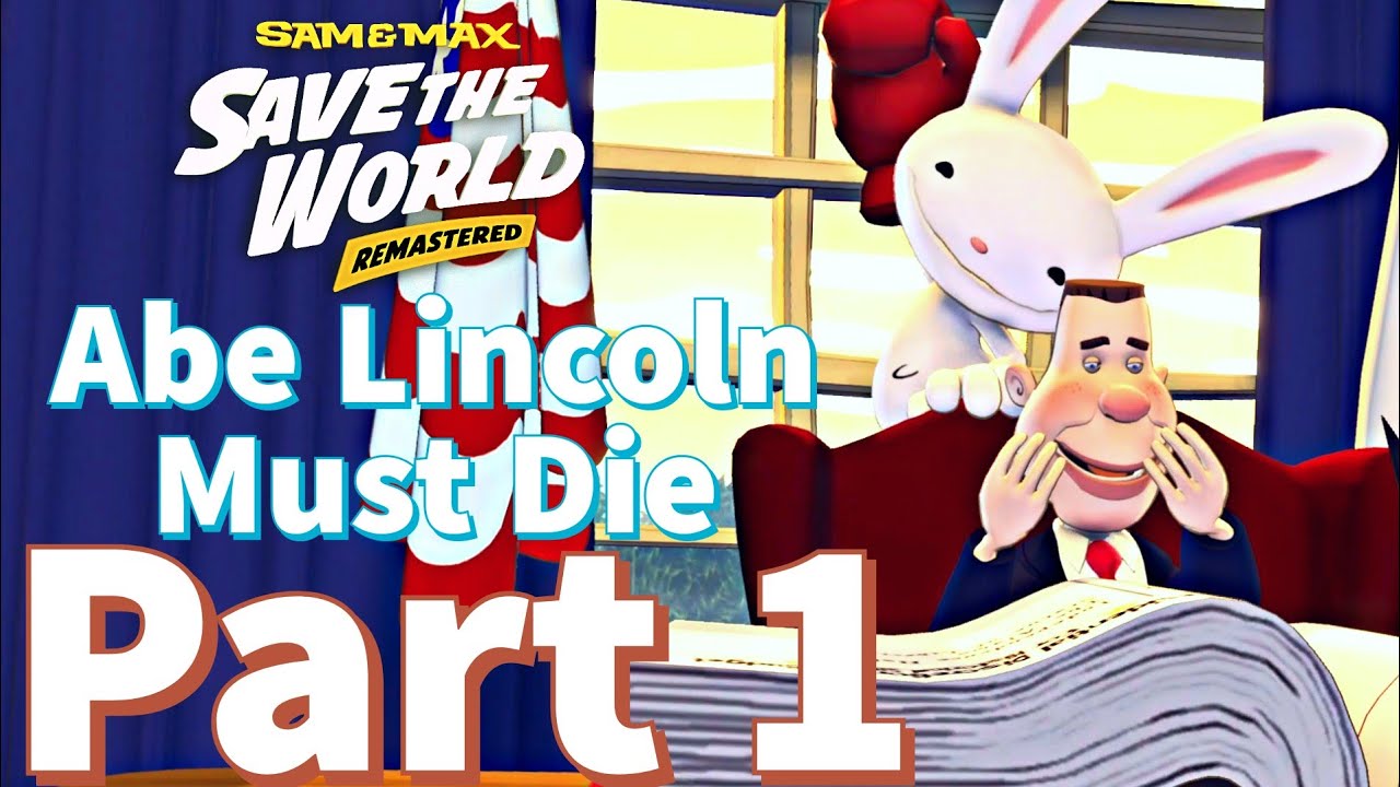 Bye Bye President Sam And Max Save The World Remastered Episode 4 Abe