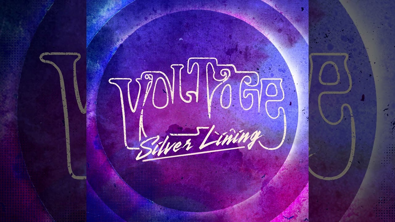 Voltage // Silver Lining