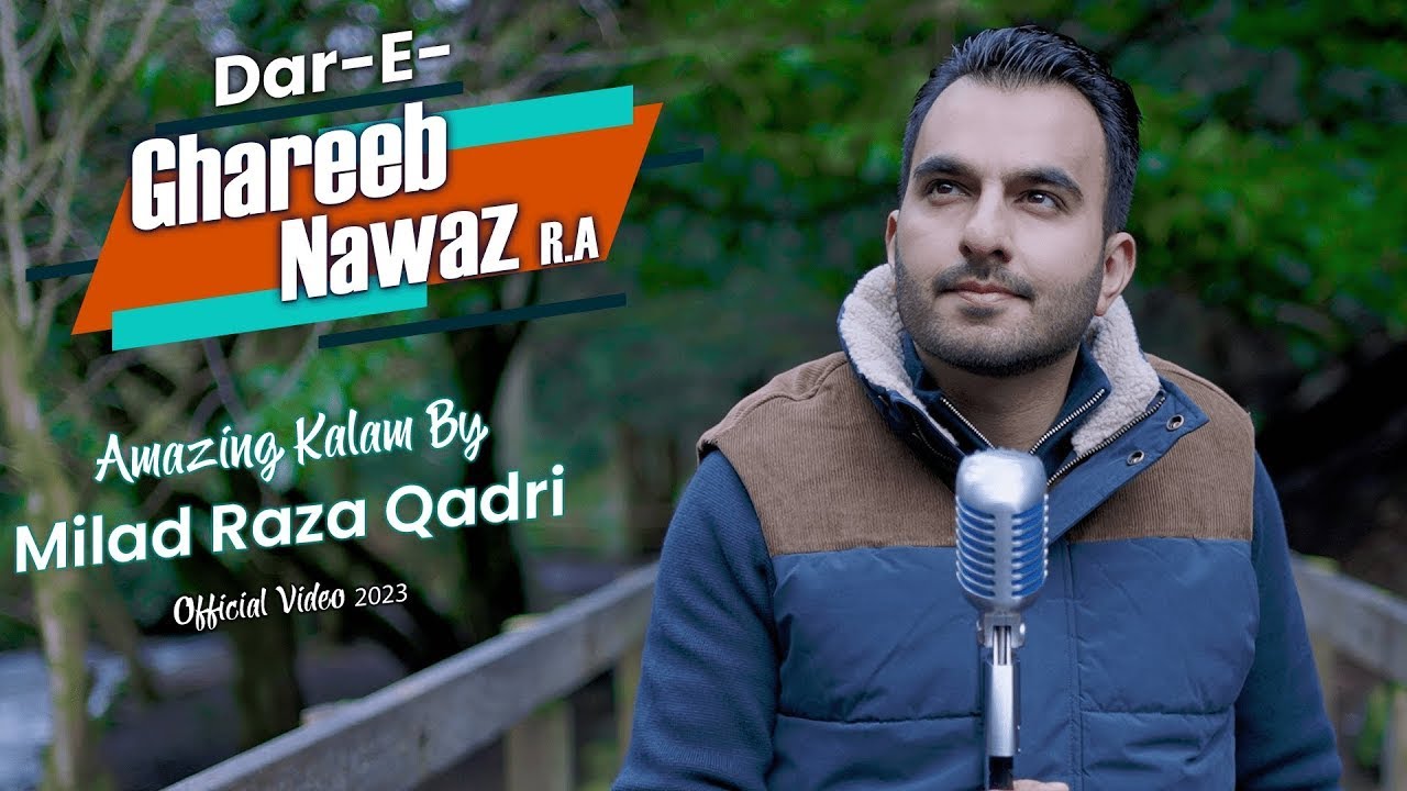 Milad Raza Qadri || Dar-e-Ghareeb Nawaz R.A || Official Video 2023