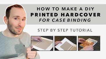 How to Make a DIY Printed Hardcover for Case Binding | Step by Step Tutorial