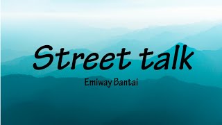| EMIWAY - STREET TALK [Lyrics video] 🎶🎶🎶