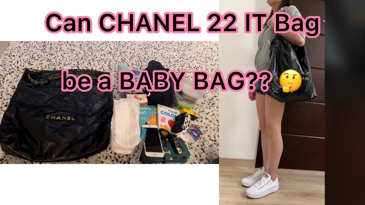 Can CHANEL 22 IT BAG be a BABY bag? 