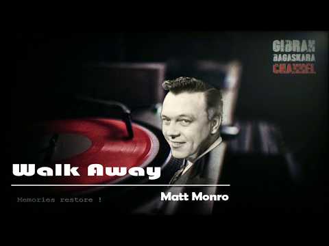 HQ - Sound Restored : Matt Monro "Walk Away"