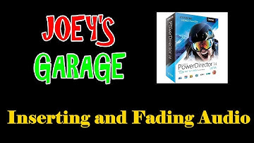 Adding Audio Clips and Fading (CyberLink PowerDirector 14)