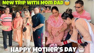 Happy Mother’s Day 🎂😍❤️| New Trip With Mom Dad 🥰| Keep Support