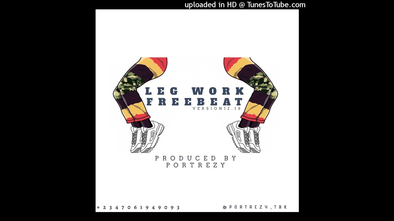 [FREE] Latest Zanku Leg Work Dance Instrumental (Prod. Portrezy TBK)