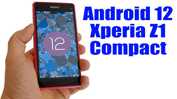Install Android 12 on Xperia Z1 Compact (LineageOS 19) - How to Guide!