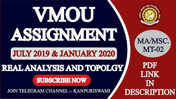 Vmou Assignment Ma/Msc. MT-02 Real Analysis and  Topology July 2019/January 2020
