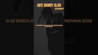 Arti mimpi ular berbisa mati #artimimpi #mimpihewan #mimpi #sisimimpi