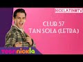 Club 57 | Tan Sola | Letra
