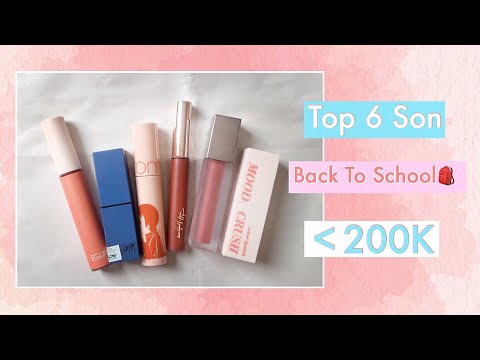 TOP 6 SON BACK TO SCHOOL CHẤT LƯỢNG GIÁ DƯỚI 200K🎒| BACK TO SCHOOL LIPSTICK | kieuchinh2706