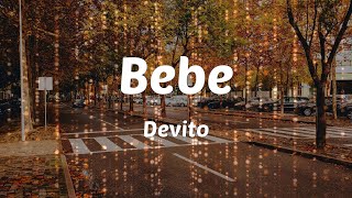 Devito - Bebe (Lyrics)