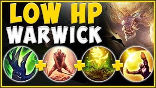 100% UNFAIR STRATEGY! SURVIVE ANYTHING WITH LOW HP WARWICK BUILD! WARWICK TOP! - League of Legends