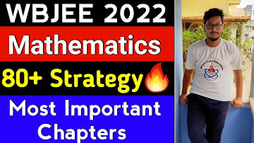 WBJEE 2022 Most Important Chapters On Maths🔥🔥 | Chapter wise Number Weightage | Previous Year Data