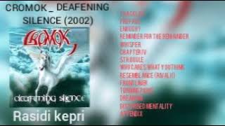 CR0M0K _ DEAFENING SILENCE (2002)