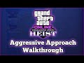 GTA Online Casino Heist Aggressive Approach - YouTube