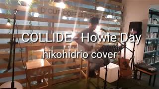 HIKOVERS / Collide by Howie Day / hikohidrio cover at D' Cup Coffee Republic, Pioneer St. Market